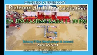 PLATINUM JUBILEE | BALANG U BLEI(M&A) AMLANAI | JINGIASENG KABA 1 : 30 PM
