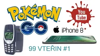 99 vteřin #1 - Pokemon Go 2. generace, Apple iPhone 8, nov&aacute; Nokia 3310 (22.2.2017)