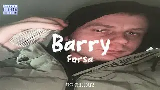 Barry - Forsa (prod.ChillDayz)