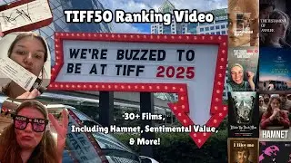 TIFF50 Ranking Video | 30+ Films, Including Hamnet, Sentimental Value, & More!
