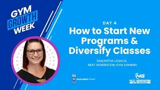 How to Start New Programs & Diversify Classes - Gym Growth Week 2023