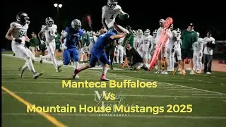 Manteca Buffaloes vs Mountain House Mustangs 2025
