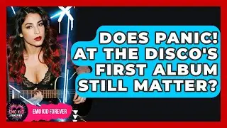 Does Panic! At The Disco's First Album Still Matter? - Emo Kid Forever