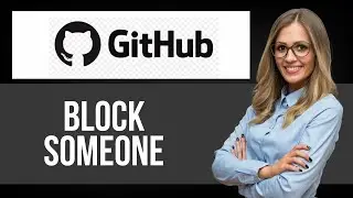 Как заблокировать пользователя на GitHub &mdash; пошаговое руководство по GitHub