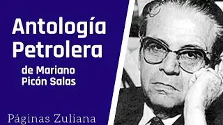 Antologia petrólera de Mariano Picón Salas #LibreríaRadio #PodCast