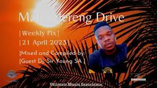 Weekly Fix || 21 April 2023 || Mixed and Compiled by guest Dj: Sir Young SA