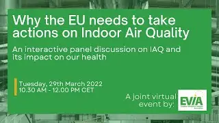 Why the EU needs to take actions on Indoor Air Quality