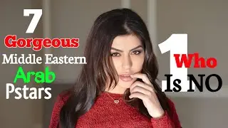 Top 7 Gorgeous Middle Eastern and Arab Prnstars in 2026