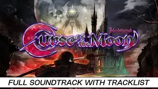 Bloodstained: Curse of the Moon | Full OST with Timestamps | High Quality Soundtrack