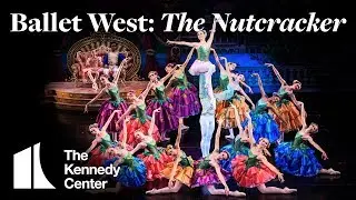 Ballet West: The Nutcracker at The Kennedy Center