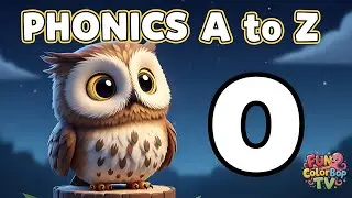 Forest Phonics Fun! 🦉 A to Z Animal Sounds | Learn Letter Sounds in the Woods