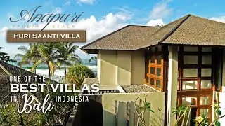 ONE OF THE BEST VILLAS IN BALI - Anapuri Villas - Puri Saanti (3 bedroom) Villa Review