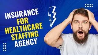 Insurance for Healthcare Staffing Agency