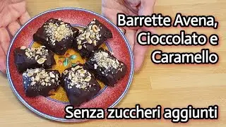 Barrette avena, cioccolato e caramello | Senza zucchero, con burro di arachidi e nocciole