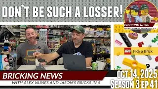 Bricking News | Oct 14, 2025 | Dont be such a Losser!