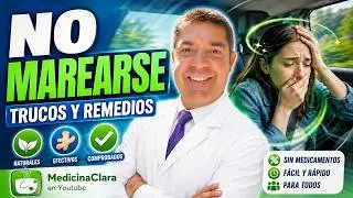 TRUCOS y REMEDIOS para NO MAREARSE en los VIAJES | Medicina Clara