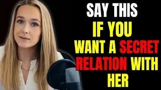 Say These 3 Compliments & She&rsquo;ll Fantasize About You All Night!  Female Psychology