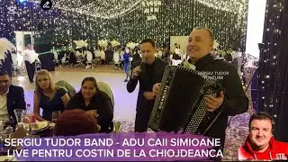 SERGIU TUDOR - ADU CAII SIMIOANE - PENTRU COSTIN DE LA CHIOJDEANCA