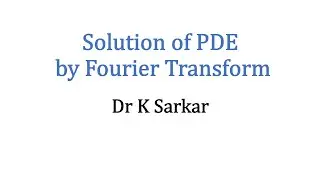 PDE Solution by Fourier Transform