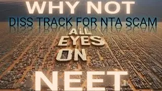 Diss track for nta neet result scam 2024 || Re-neet 2024 || diss track for nta || nta scam neet 2024