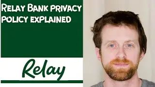 Relay Bank privacy policy explained