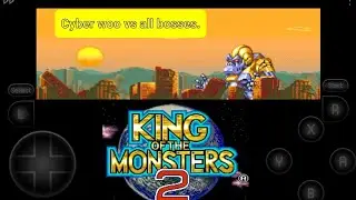 King of the monsters 2,cyber woo vs all bosses.