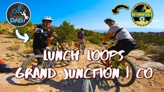 LUNCH LOOPS with The Crashing Dad & Outdoor GOLD! | GRAND JUNCTION CO
