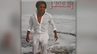 J. Michael Reed - I Just Wanna Be (Inside You)