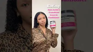 Rating Aunt Jackie&rsquo;s Transform Leave In Conditioner #curlyhair #naturalhair  #shorts