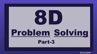 8D - Problem solving | Part-3 | D3- ICA - Interim Containment Action