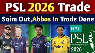 PSL 2026 Frist Trade Final//Peshawar Zalmi & Karachi Kings Trade Done//PSL Trades//
