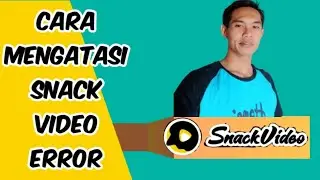 How to solve Snack video error