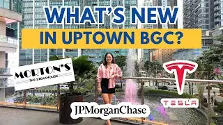 First Time in UPTOWN BGC? From Dining to REAL ESTATE, Here&rsquo;s What&rsquo;s New! 🏙️🍽️🇵🇭