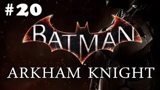 Batman: Arkham Knight Walkthrough #20 - Visiting Queen Industries But No Green Arrow or Oliver Queen
