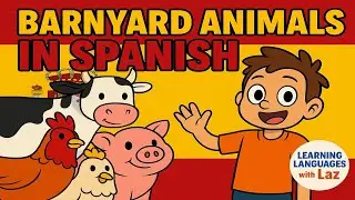 Learn Spanish Farm Animals for Kids 🎶 | Sing and Speak Espa&ntilde;ol