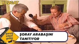 Şoray Arabaşı Çorbasını Deniyor - Şoray Uzun Yolda