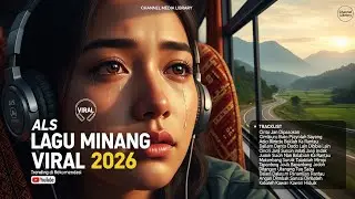 15 Lagu Minang Paling Dicari 2026 | Viral, Trending, & Enak Didengar #LaguMinangHits #Minang2026