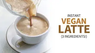 Instant Vegan Latte | easy, dairy-free coffee drink!
