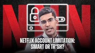 Is Limiting Account Access A Smart Move? | The Case of Netflix