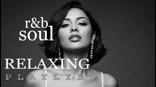 【R&B Soul】R&B Chill Playlist &ndash; Deep R&B Grooves for City Nights, Love, and Smooth Chill