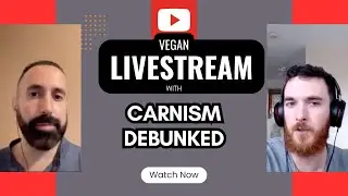 Livestream with George Martin of @CarnismDebunked on Building a More Just Vegan Movement