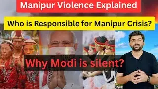 Manipur Crisis Explained| Manipur Conflict Explained| #manipur #manipurclashes #manipurcrisis