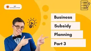 Business Subsidy Planning Part-3 (Subsidy Planning Phases) #businesssubsidy #subsidyscheme #subsidy