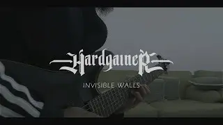 Hardgainer - Invisible Walls | Guitar Playthrough