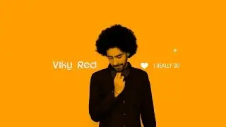 Viky Red - I really do (Lyric video)