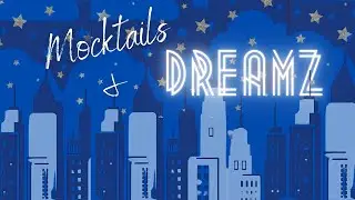 Mocktails & Dreamz: Episode 1 - The Fear of Starting