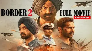 Border 2 Full Movie | Explained In Hindi #viral #border2 #bollywood #moviereview #movieexplained