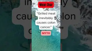 Does Grilled Meat Really Cause Colon Cancer? | #grilledmeat