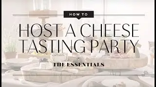 How to Host a Cheese Tasting Party