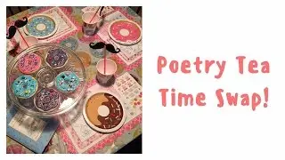 Poetry Tea Time Swap